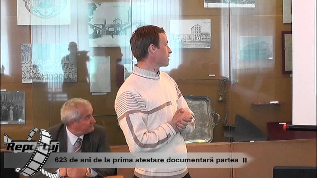 ” 623 de ani de atestare documentara” – Partea II