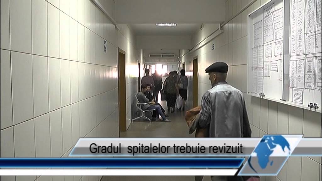 Gradul spitalelor trebuie revizuit
