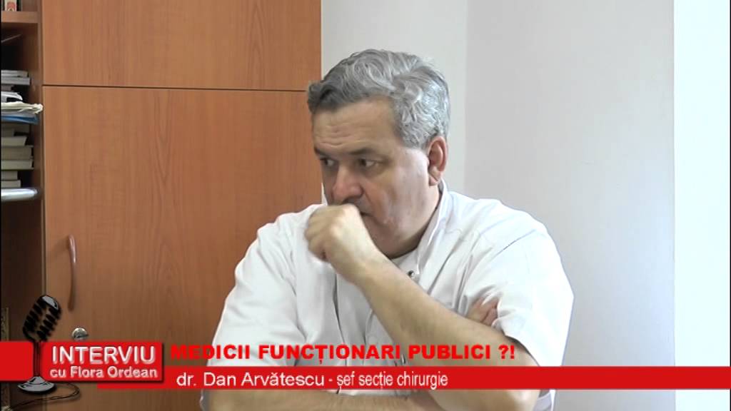 Interviu cu Flora Ordean – dr. Dan Arvatescu, sef sectie chirurgie