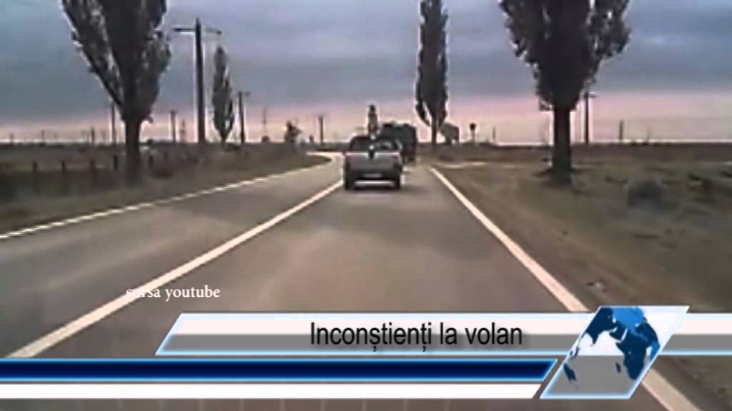 Inconștienți la volan