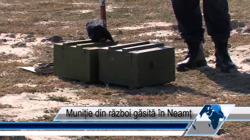 Muniție din război găsită în Neamț