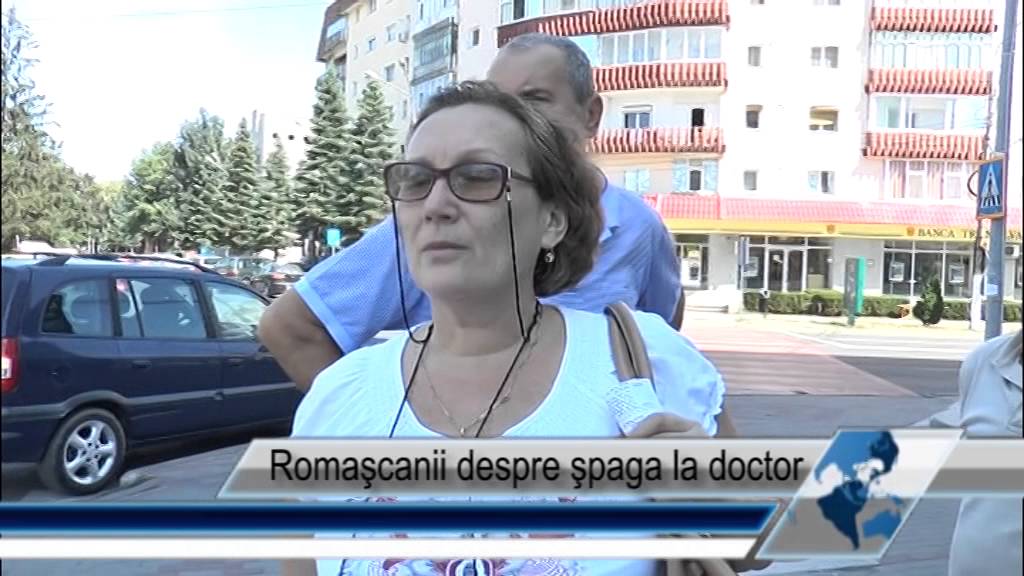 Romaşcanii despre şpaga la doctor