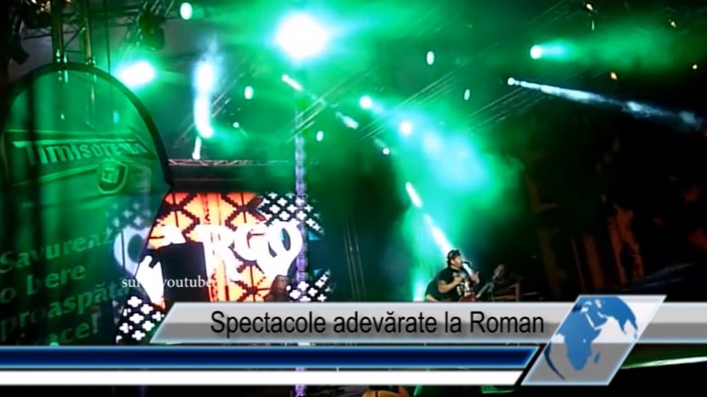 Spectacole adevărate la Roman