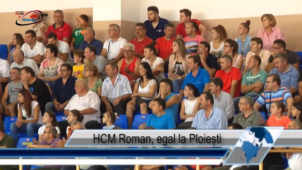 HCM Roman, egal la Ploiești