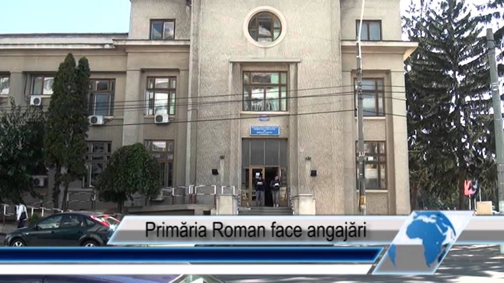 Primăria Roman face angajări
