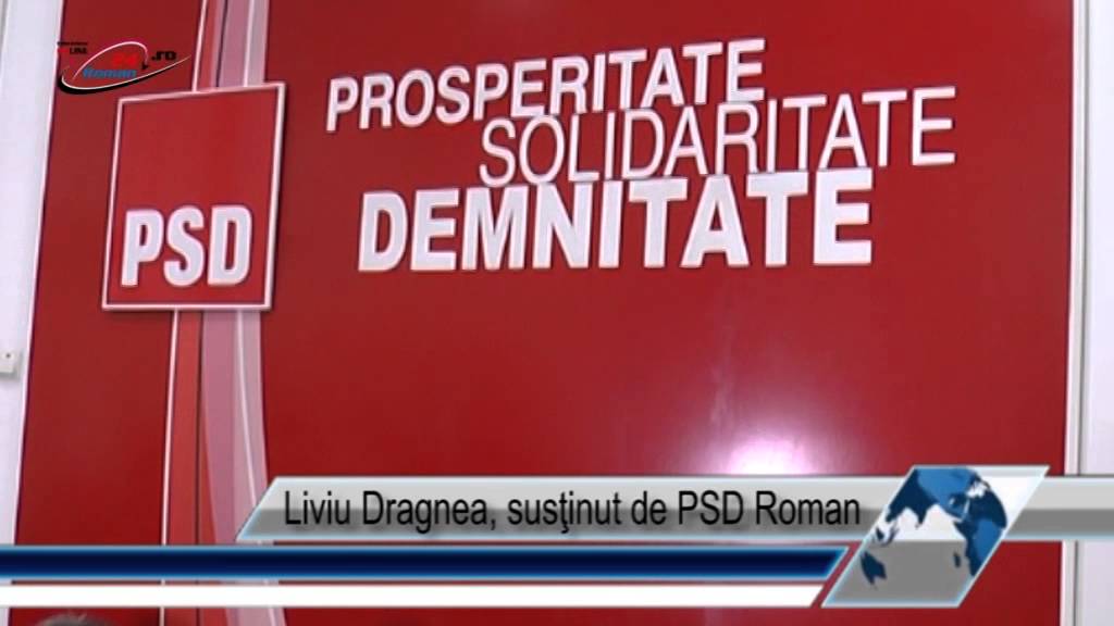 Liviu Dragnea, susţinut de PSD Roman