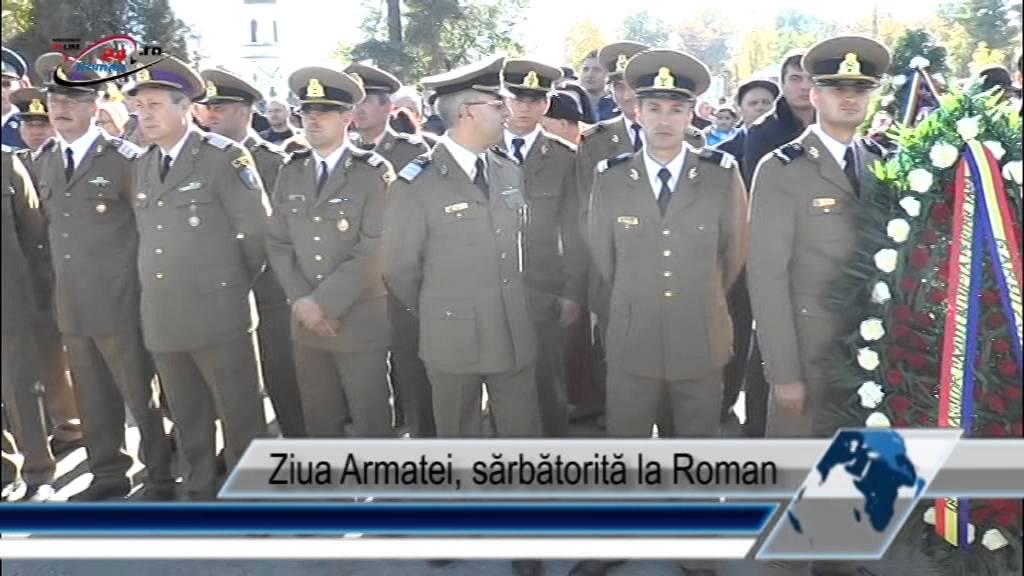 Ziua Armatei, sărbătorită la Roman