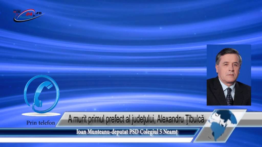 A murit primul prefect al judeţului, Alexandru Ţibulcă
