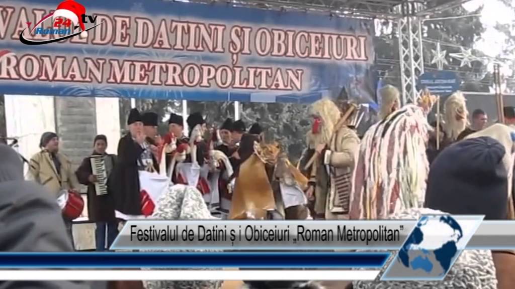 Festivalul de Datini și Obiceiuri Roman Metropolitan