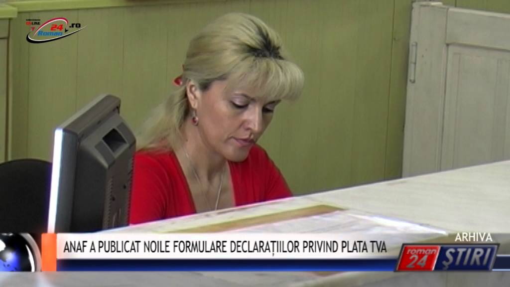ANAF A PUBLICAT NOILE FORMULARE DECLARAȚIILOR PRIVIND PLATA TVA