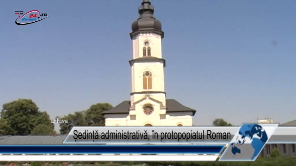 Ședință administrativă în protopopiatul Roman