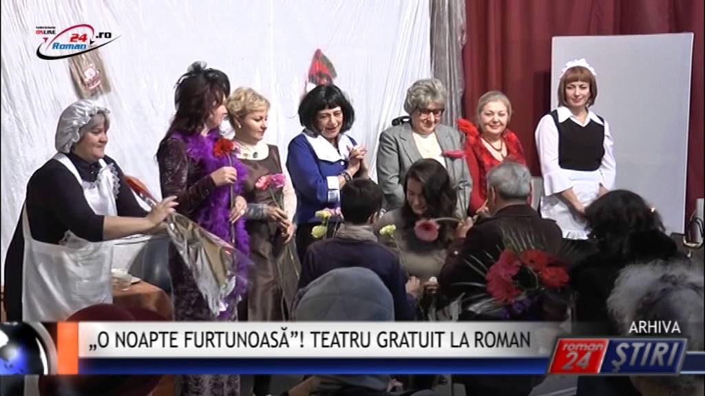 „O NOAPTE FURTUNOASĂ”! TEATRU GRATUIT LA ROMAN