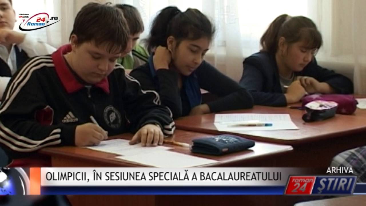 OLIMPICII, ÎN SESIUNEA SPECIALĂ A BACALAUREATULUI