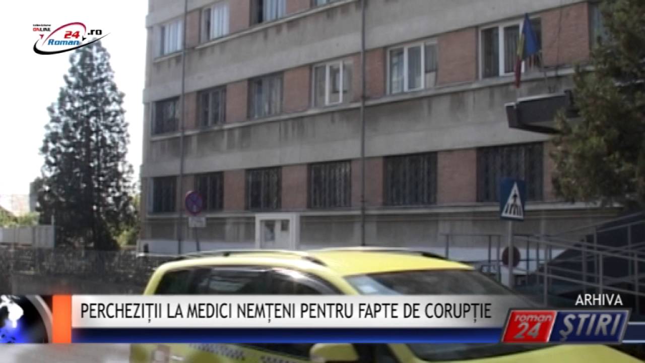 PERCHEZIȚII LA MEDICI NEMȚENI PENTRU FAPTE DE CORUPȚIE