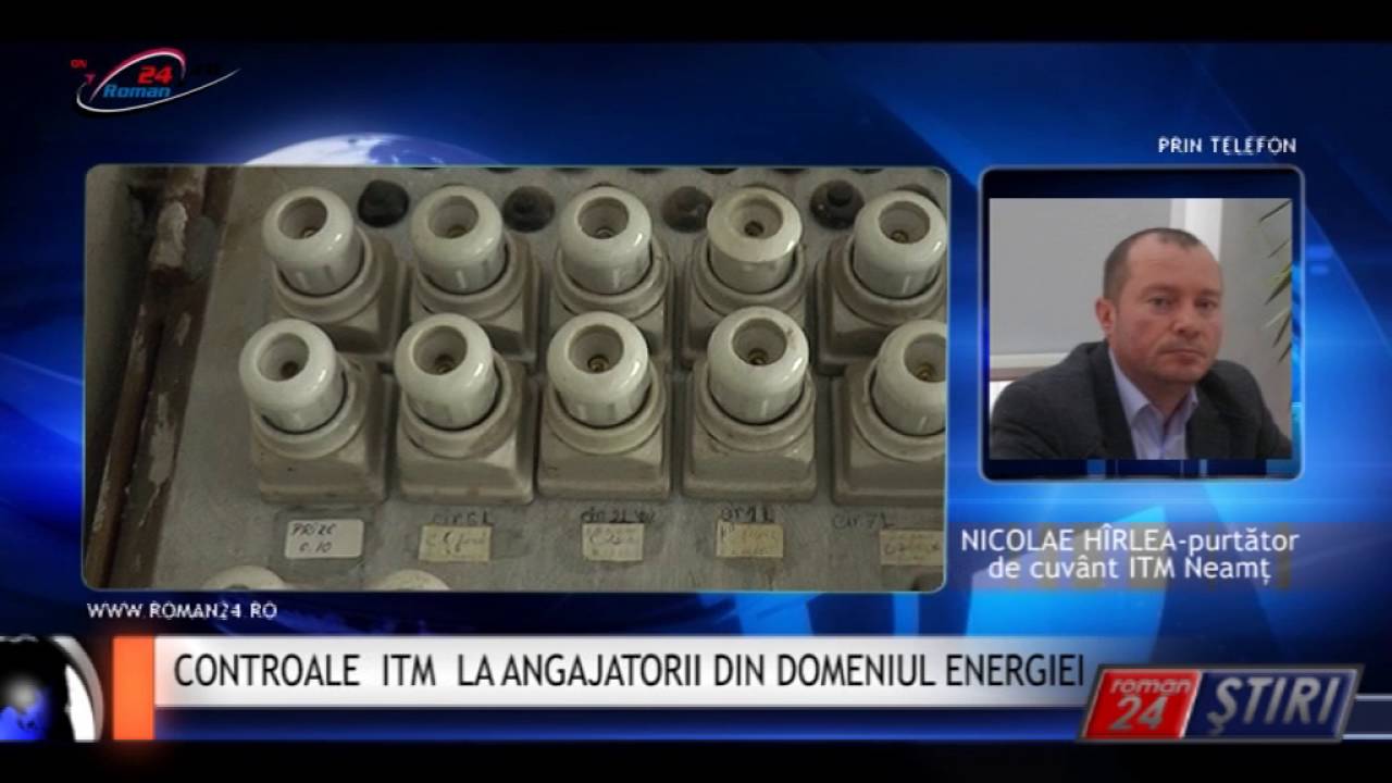 CONTROALE ITM LA ANGAJATORII DIN DOMENIUL ENERGIEI