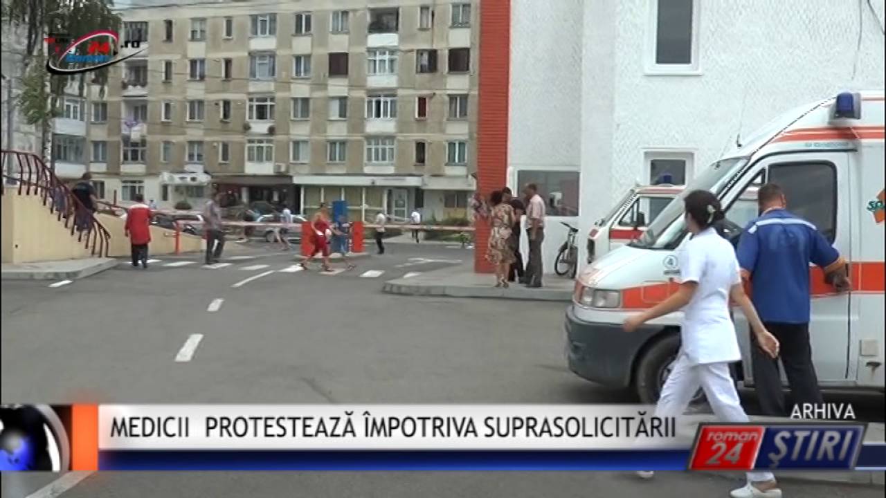MEDICII PROTESTEAZĂ ÎMPOTRIVA SUPRASOLICITĂRII