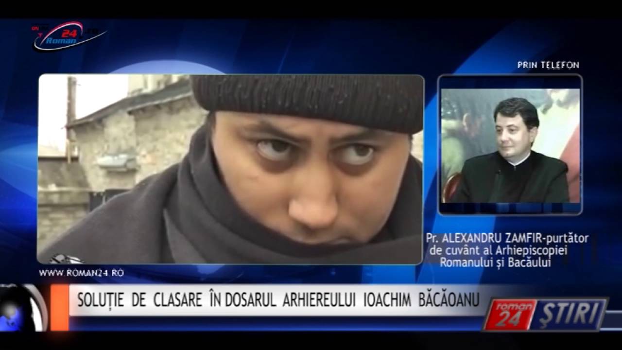 SOLUȚIE DE CLASARE ÎN DOSARUL ARHIEREULUI IOACHIM BĂCĂOANU