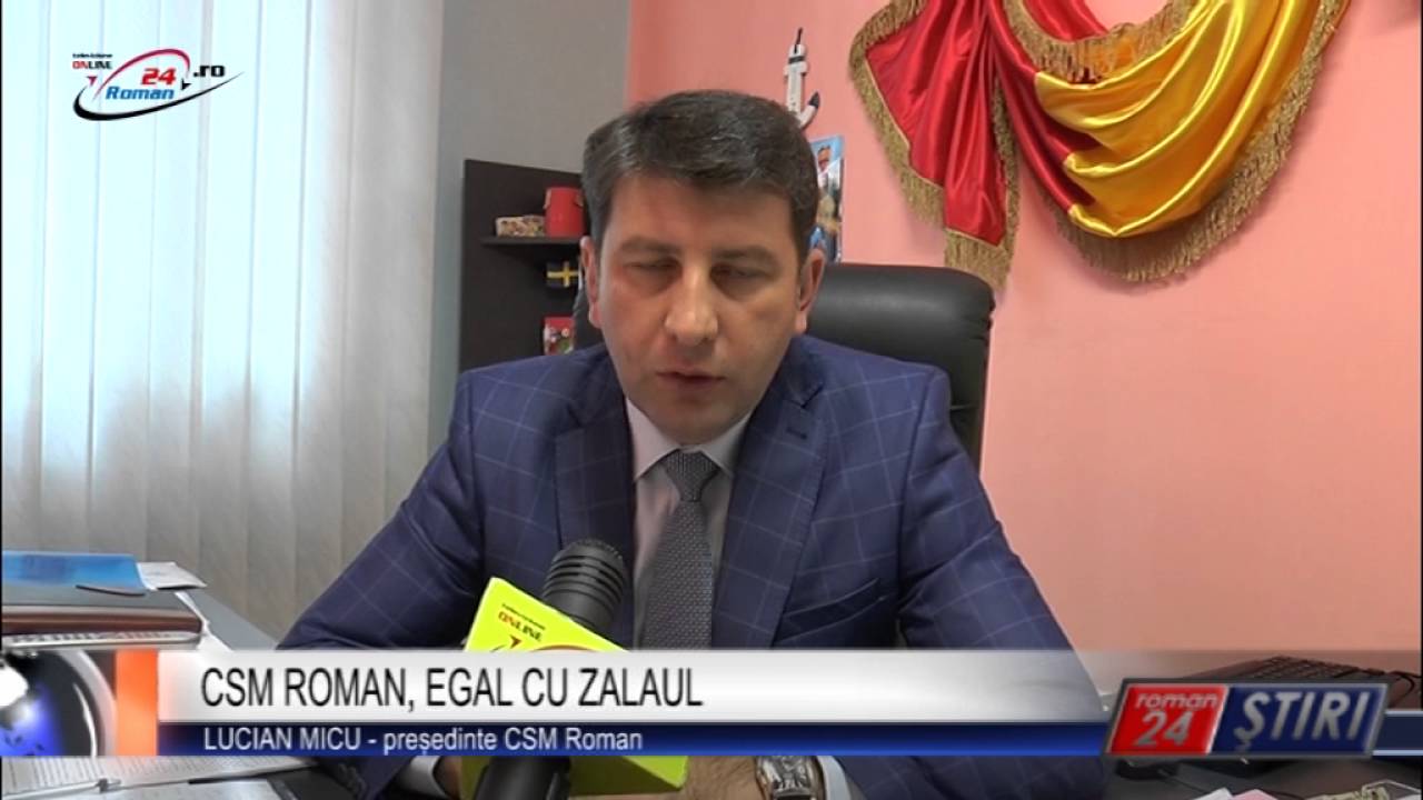 CSM ROMAN, EGAL CU ZALAUL