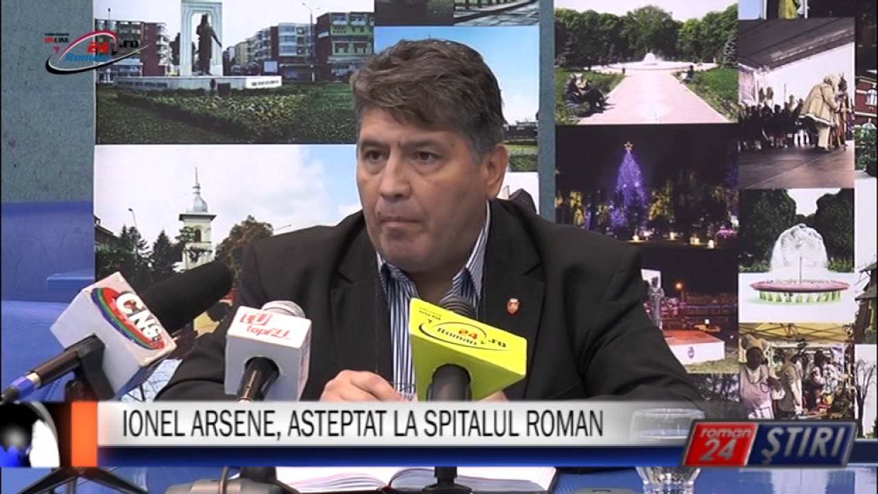 IONEL ARSENE, ASTEPTAT LA SPITALUL ROMAN