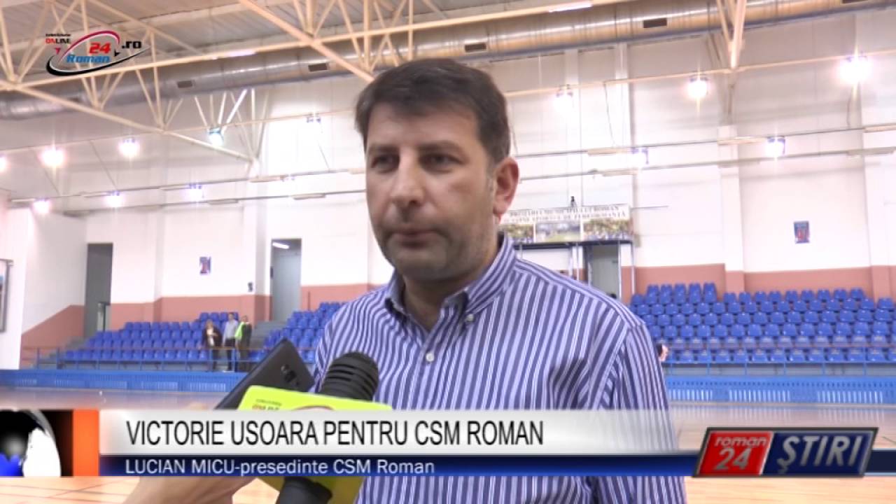 VICTORIE USOARA PENTRU CSM ROMAN
