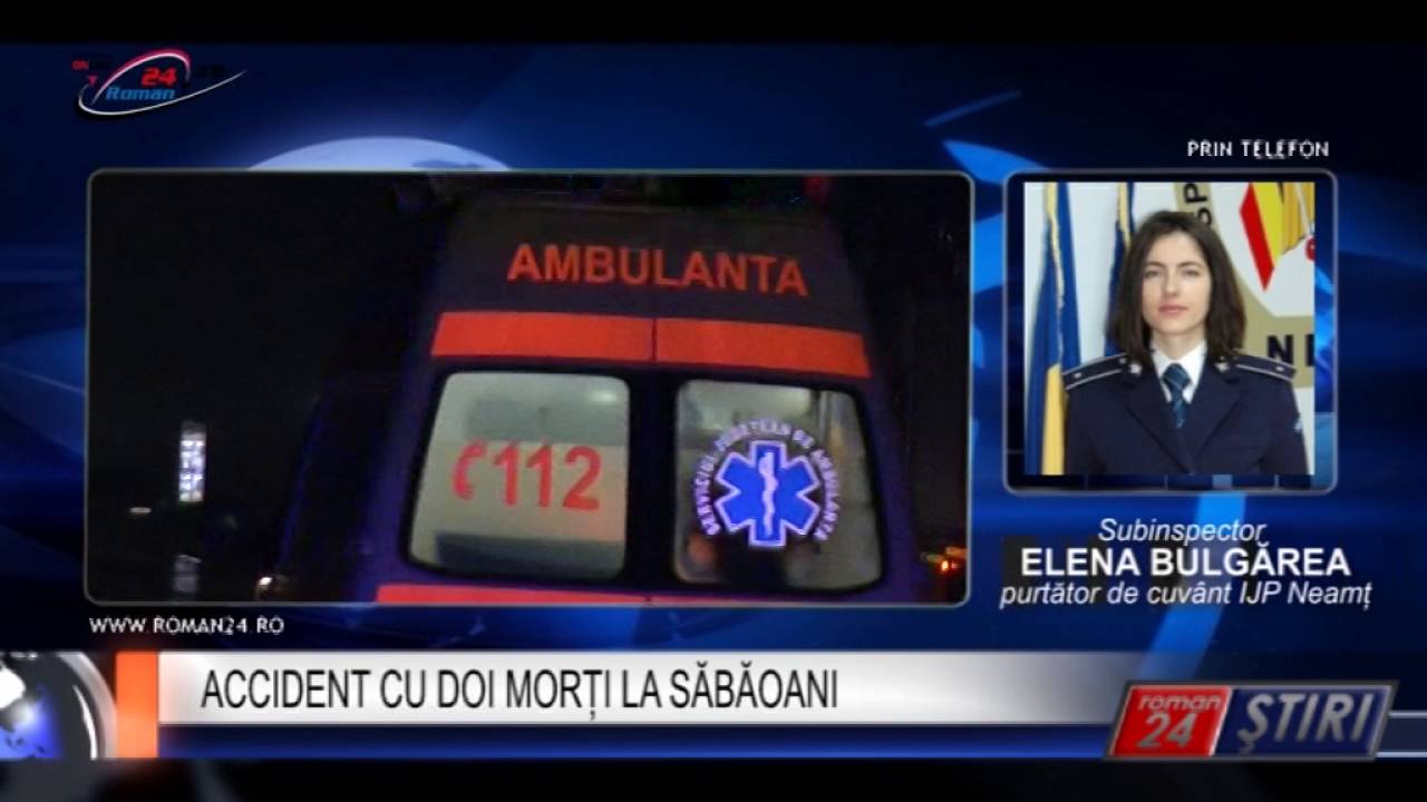 ACCIDENT CU DOI MORȚI LA SĂBĂOANI