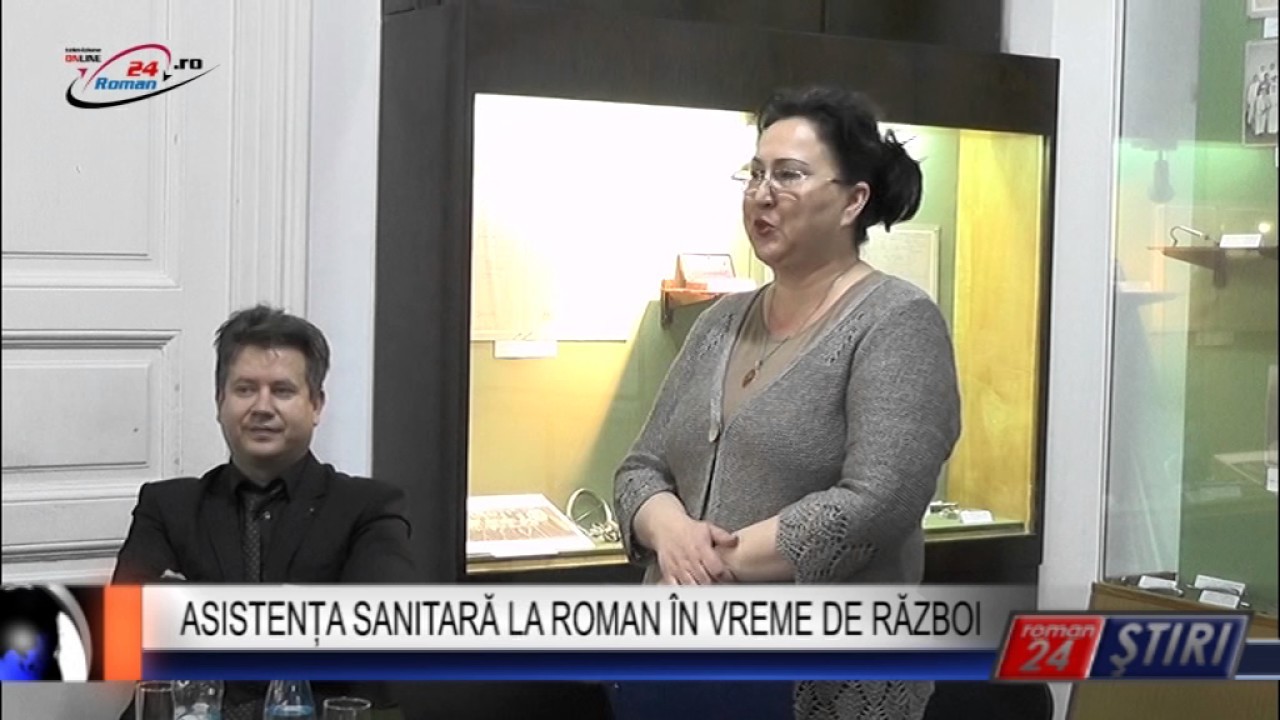 ASISTENȚA SANITARĂ LA ROMAN ÎN VREME DE RĂZBOI