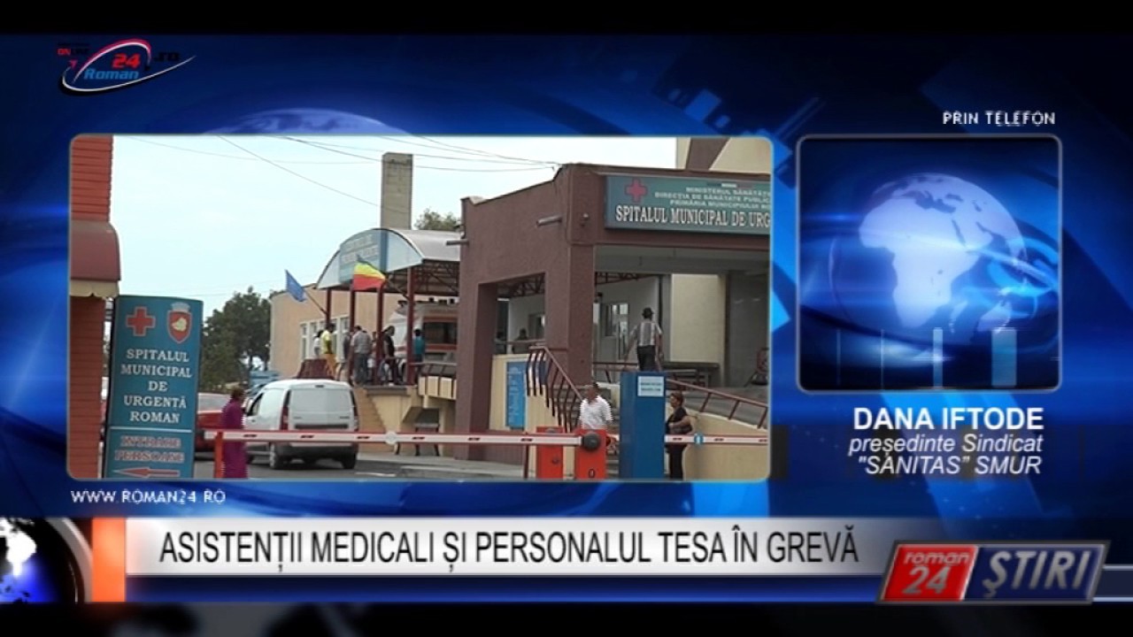 ASISTENȚII MEDICALI ȘI PERSONALUL TESA ÎN GREVĂ
