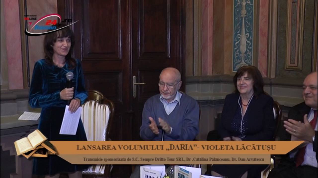 Lansarea volumului “DARIA”, semnat de scriitoarea Violeta Lacatusu