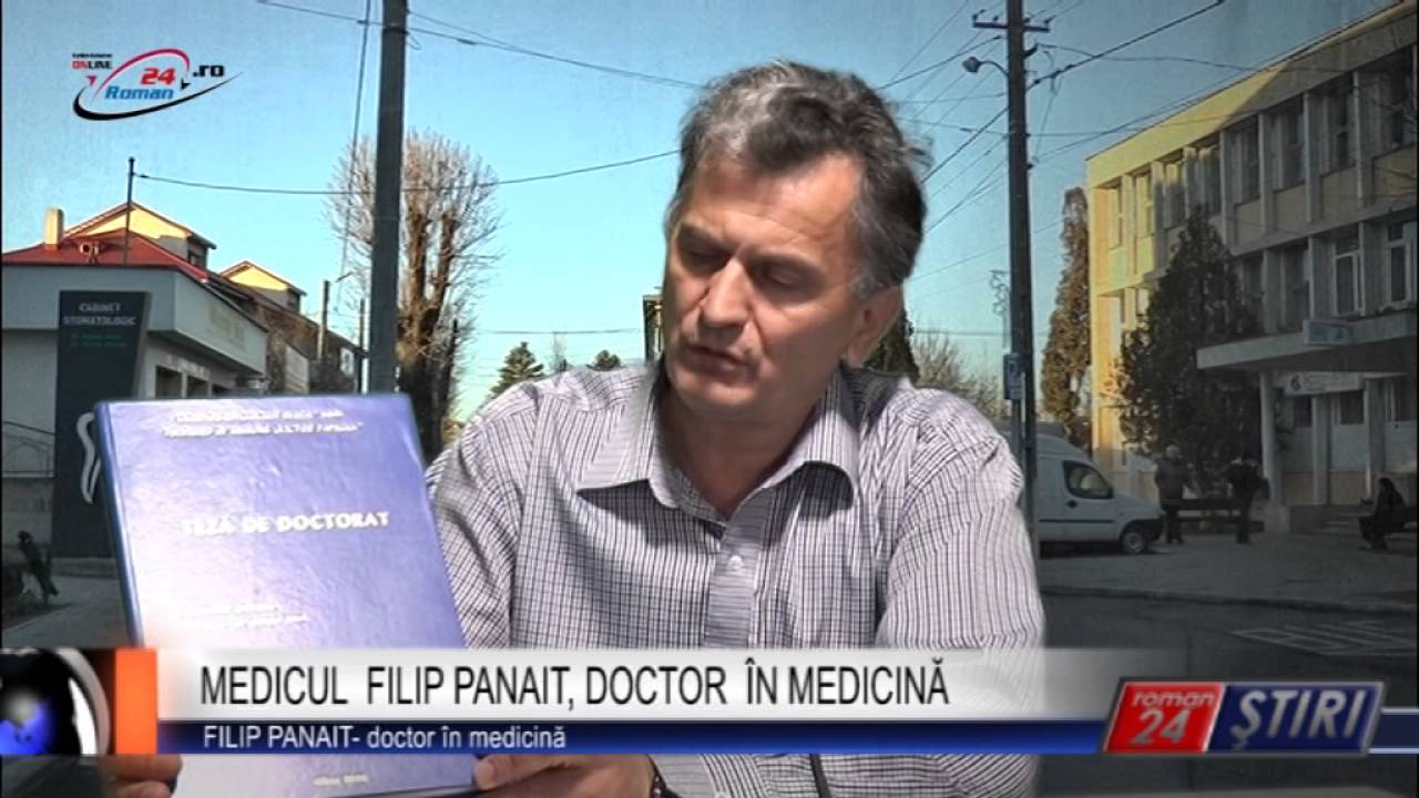 MEDICUL FILIP PANAIT, DOCTOR ÎN MEDICINĂ