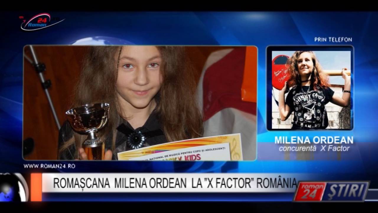 ROMAȘCANA MILENA ORDEAN LA ”X FACTOR” ROMÂNIA