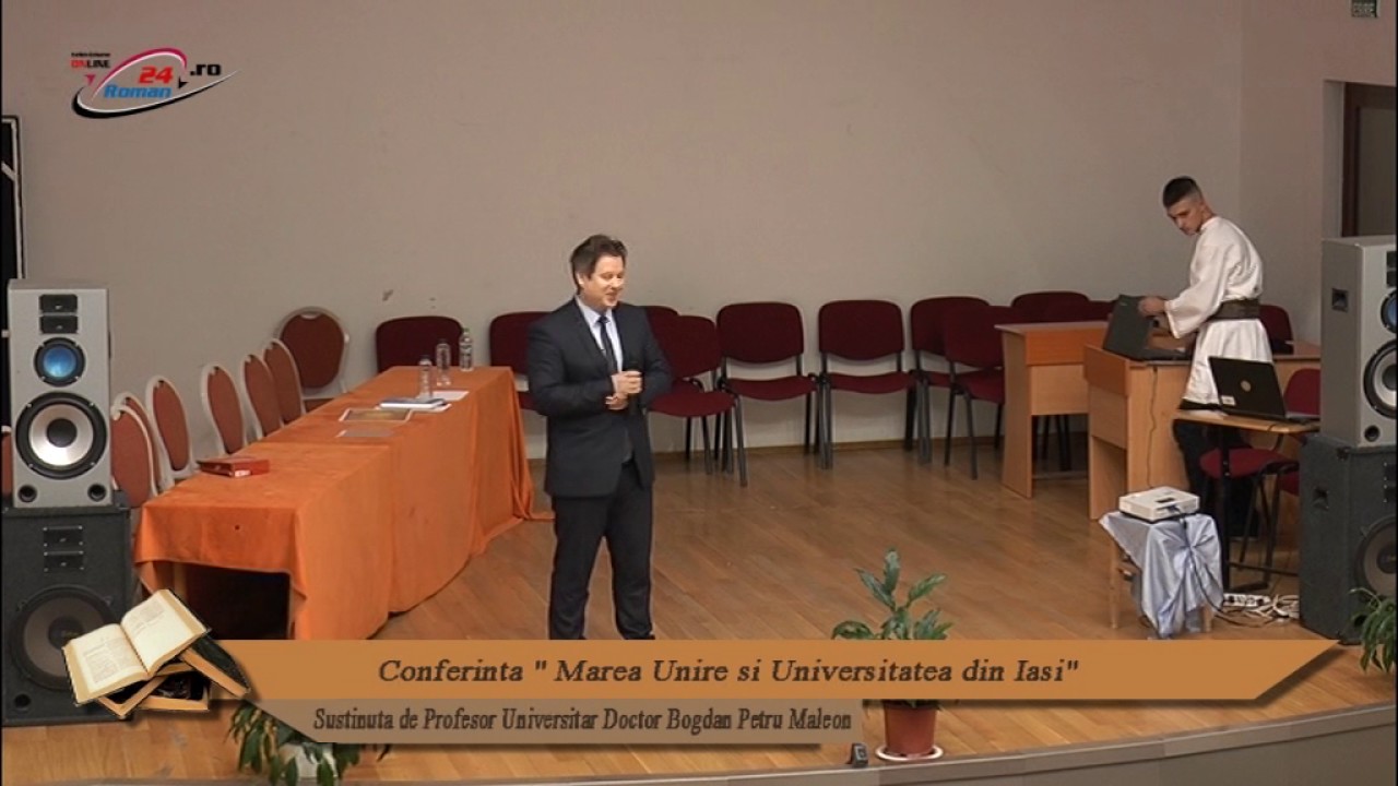 Conferinta – Marea Unire si Universitatea din Iasi