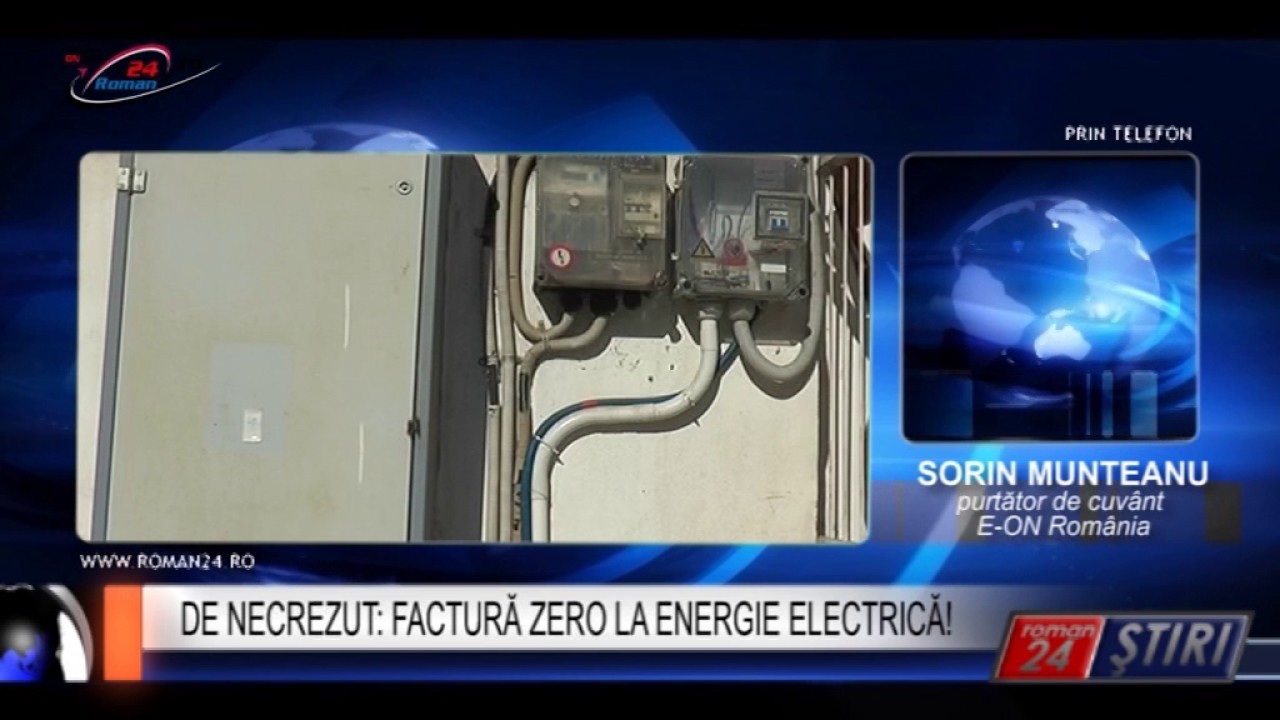 DE NECREZUT FACTURĂ ZERO LA ENERGIE ELECTRICĂ