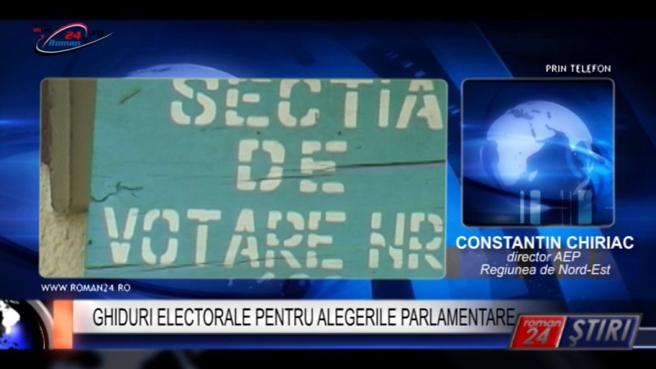 GHIDURI ELECTORALE PENTRU ALEGERILE PARLAMENTARE