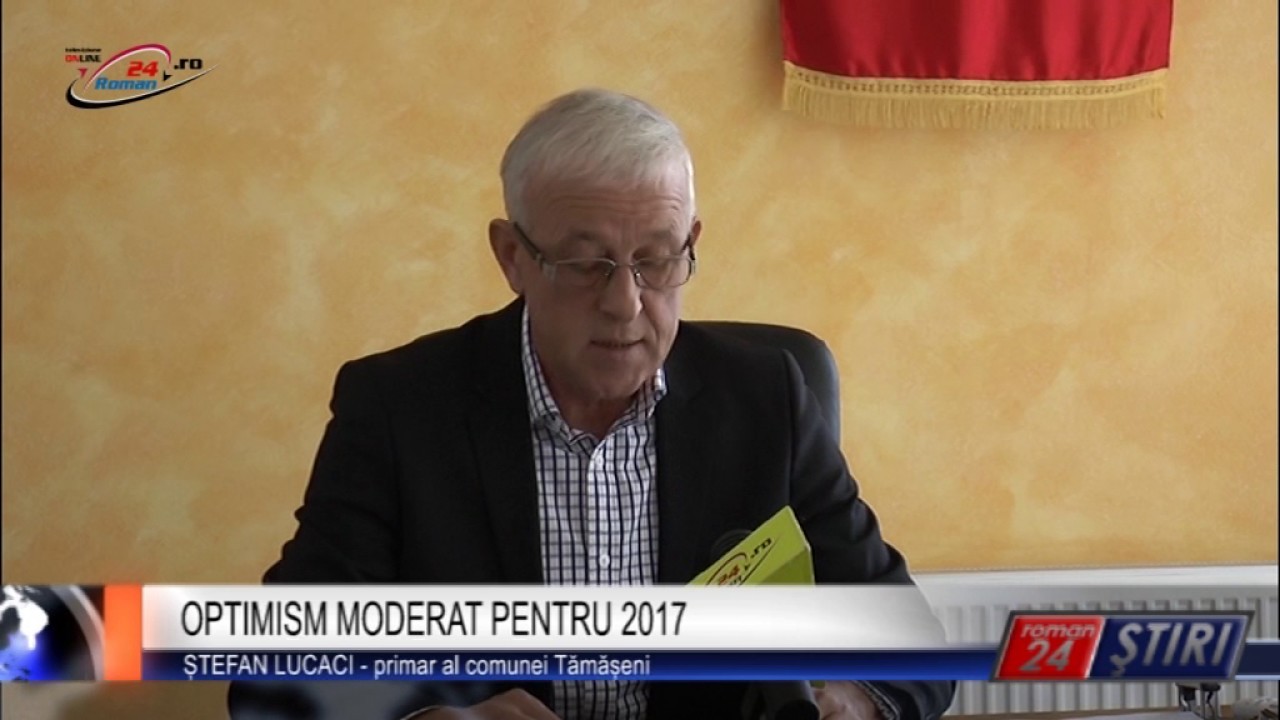 OPTIMISM MODERAT PENTRU 2017