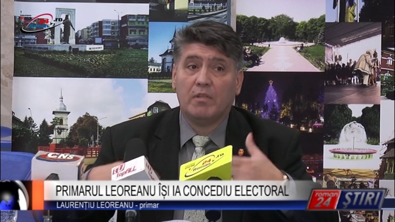 PRIMARUL LEOREANU ÎȘI IA CONCEDIU ELECTORAL