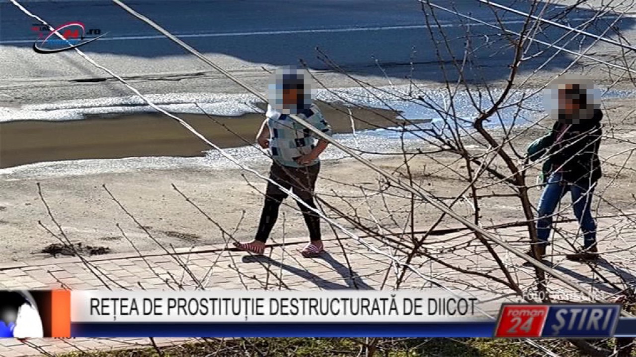 REȚEA DE PROSTITUȚIE DESTRUCTURATĂ DE DIICOT