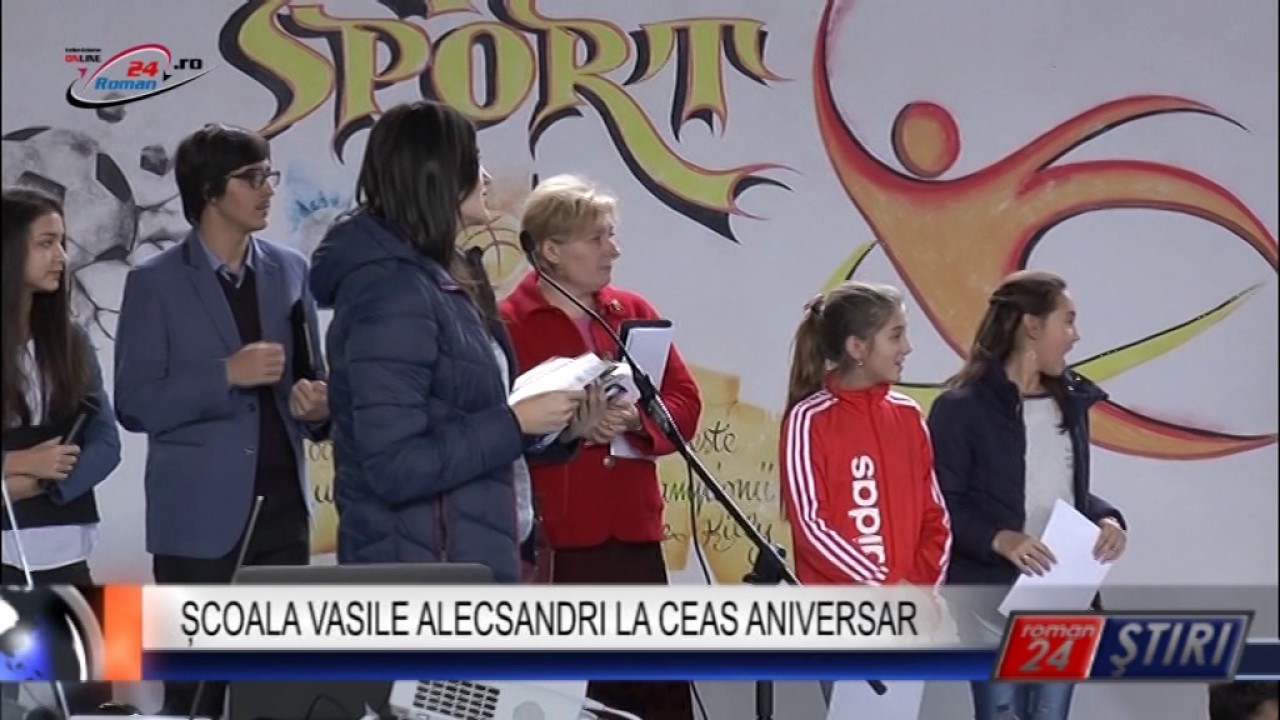 ȘCOALA VASILE ALECSANDRI LA CEAS ANIVERSAR