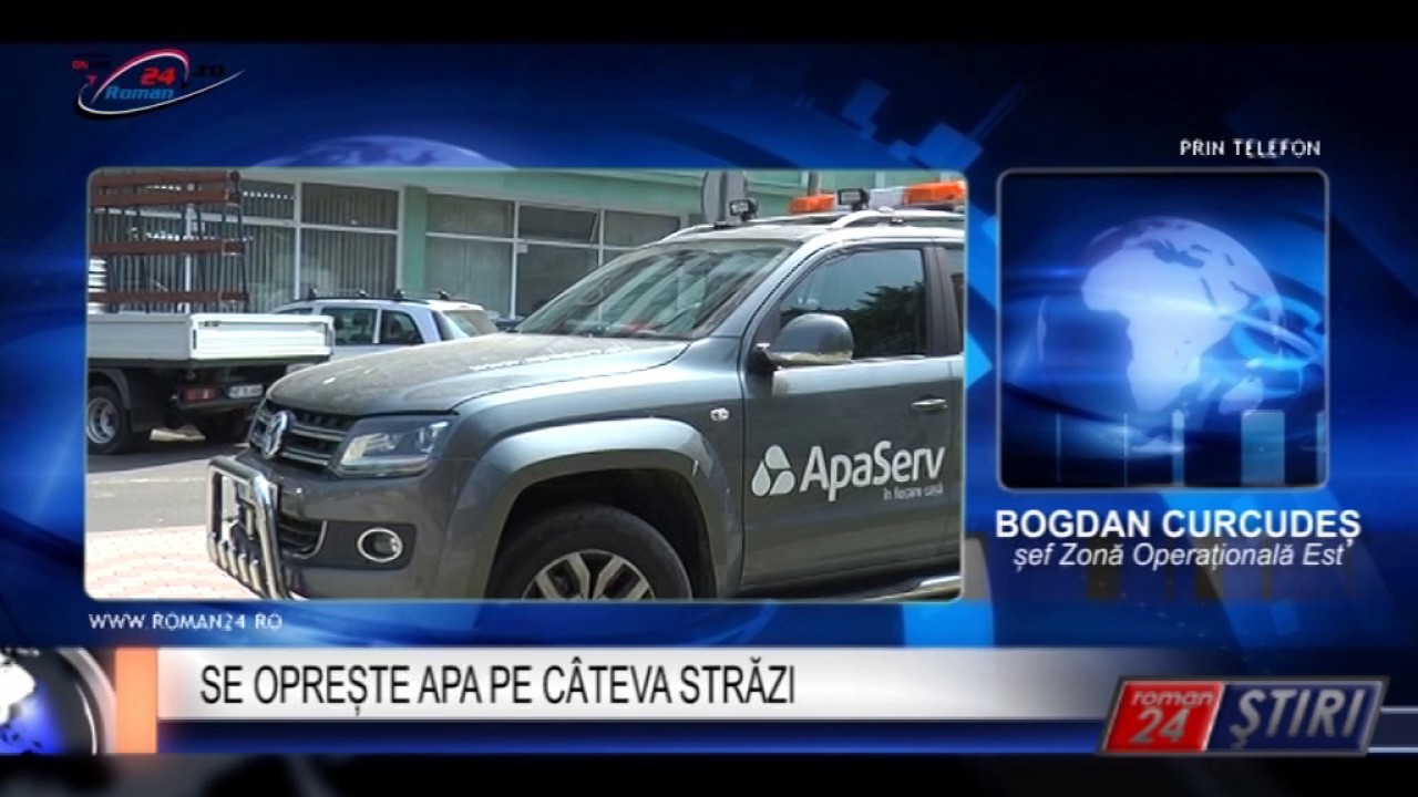 SE OPREȘTE APA PE CÂTEVA STRĂZI