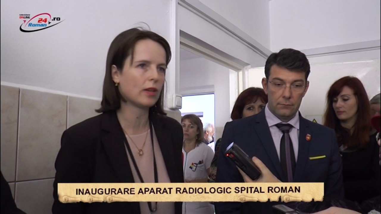 Inaugurare aparat radiologic Spitalul Municipal Roman