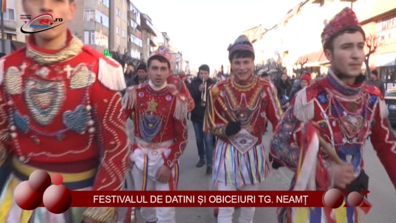 Festivalul de Datini si Obiceiuri – Targu Neamt – Ianuarie 2017