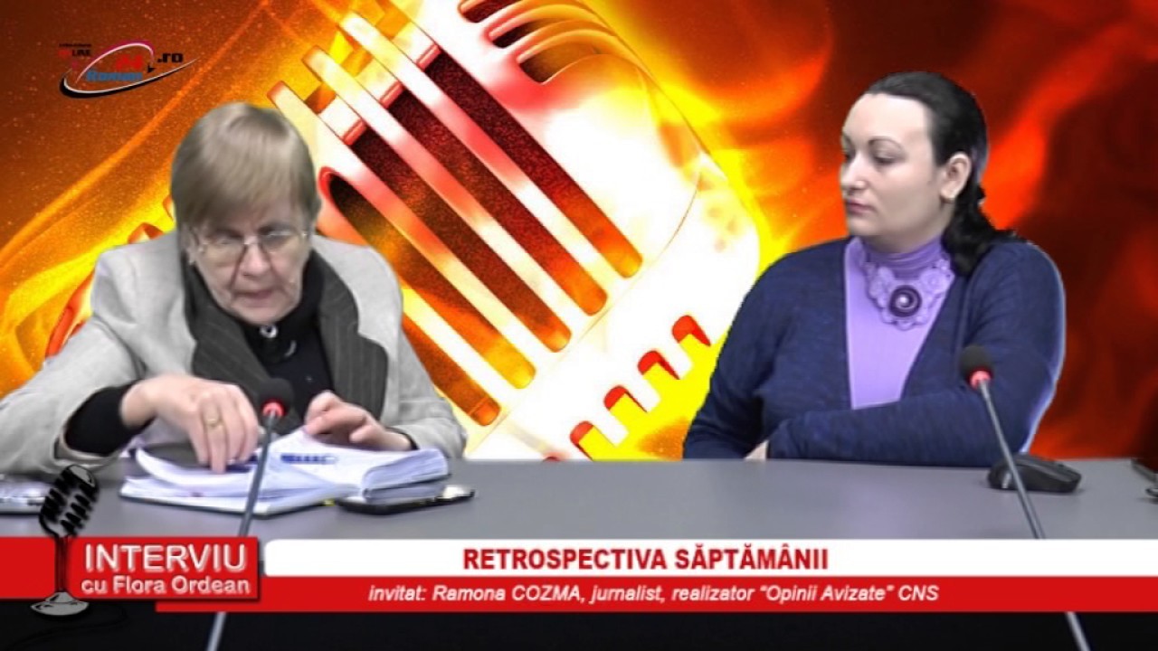 INTERVIU CU FLORA ORDEAN RETROSPECTIVA SAPTAMANII 31.01.2017