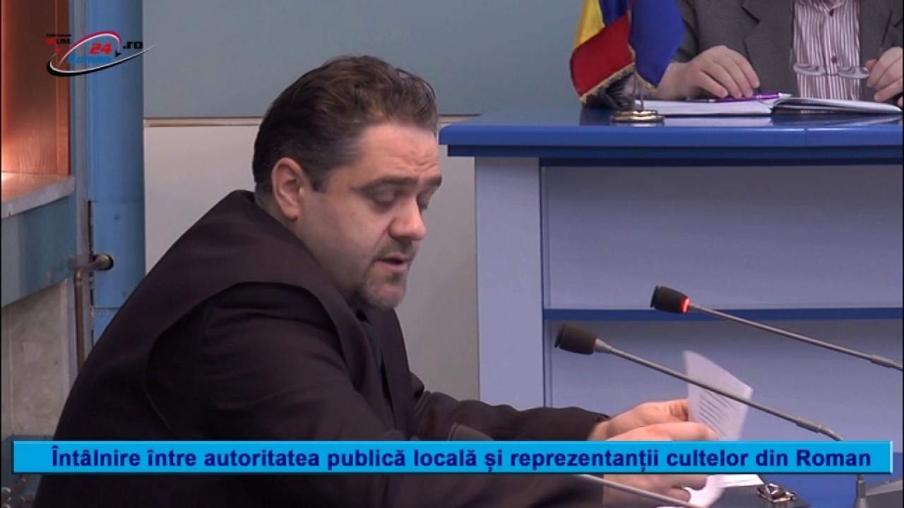 ÎNTÂLNIREA AUTORITĂȚII PUBLICE CU REPREZENTANȚII CULTELOR DIN ROMAN