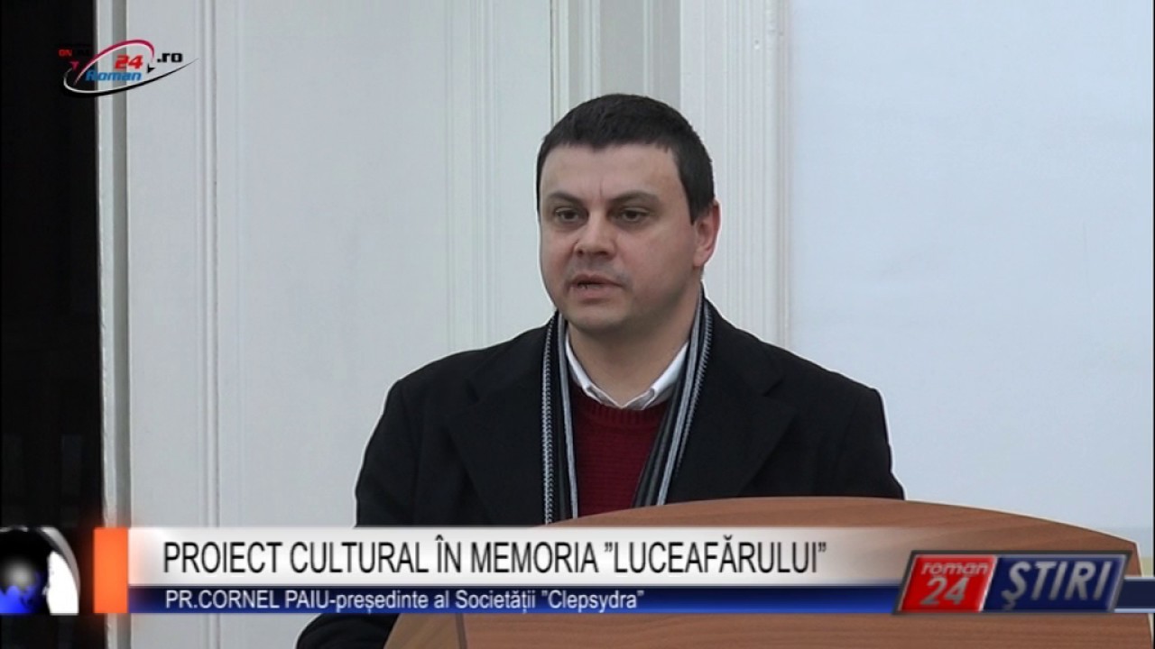 PROIECT CULTURAL ÎN MEMORIA LUCEAFĂRULUI