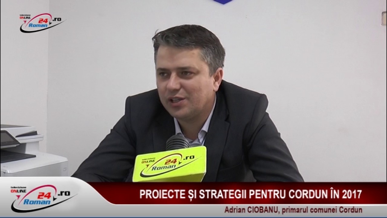 PROIECTE ȘI STRATEGII PENTRU CORDUN ÎN 2017