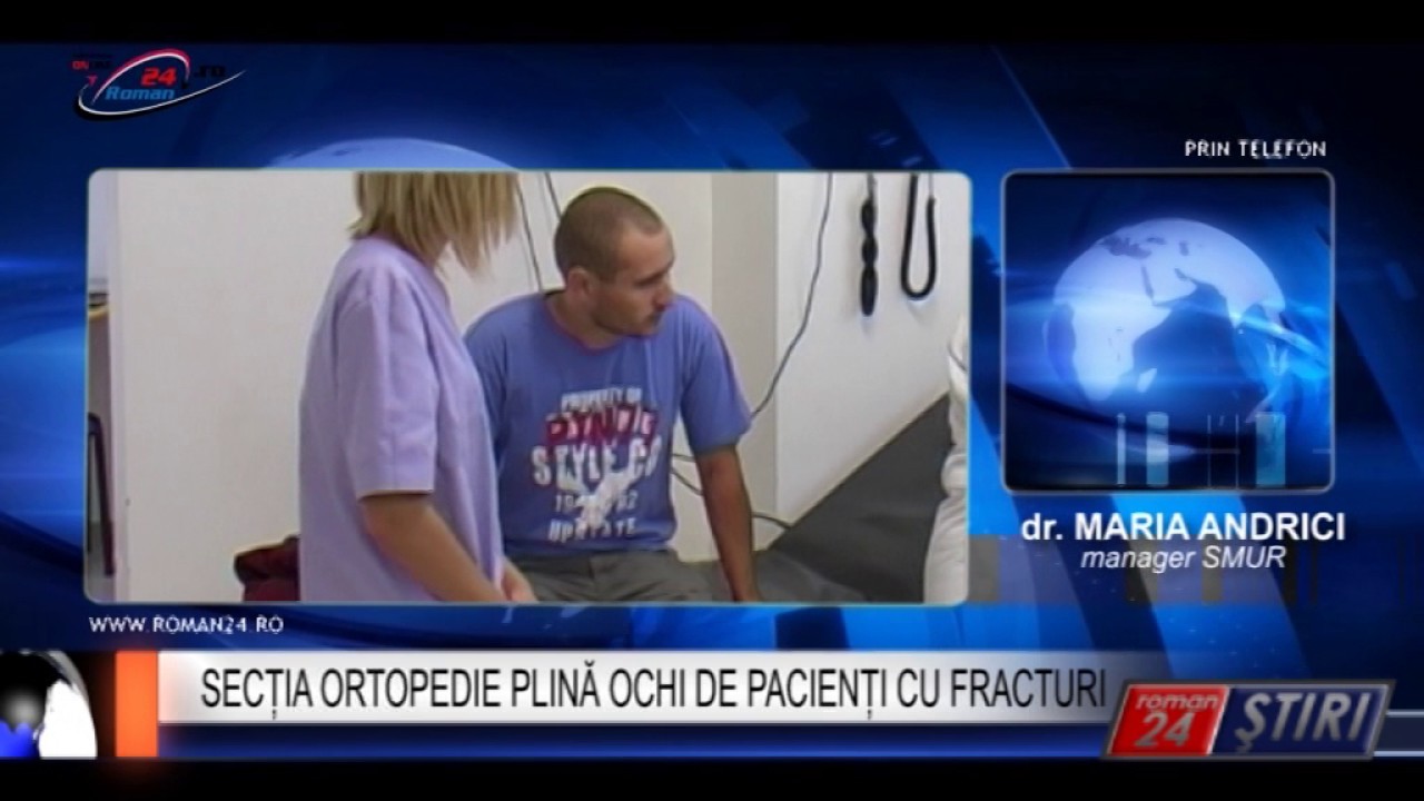 SECȚIA ORTOPEDIE PLINĂ OCHI DE PACIENȚI CU FRACTURI