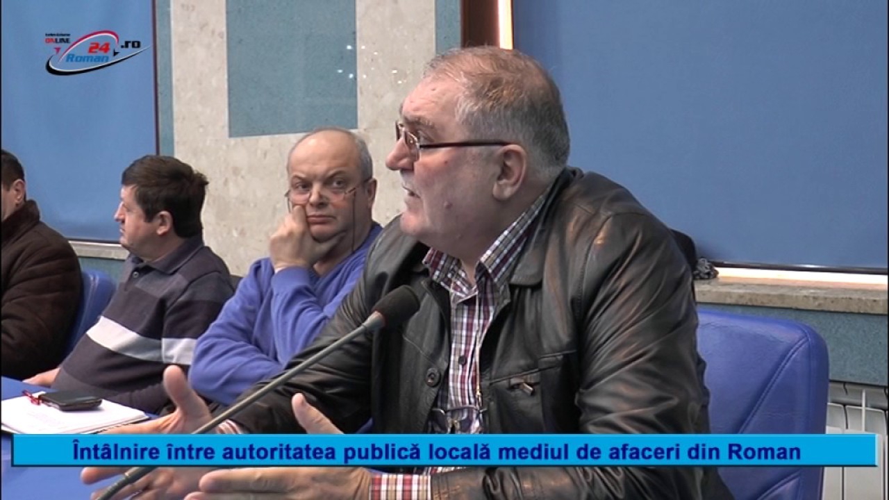INTALNIRE INTRE AUTORITATILE PUBLICE LOCALE SI MEDIUL DE AFACERI DIN ROMAN