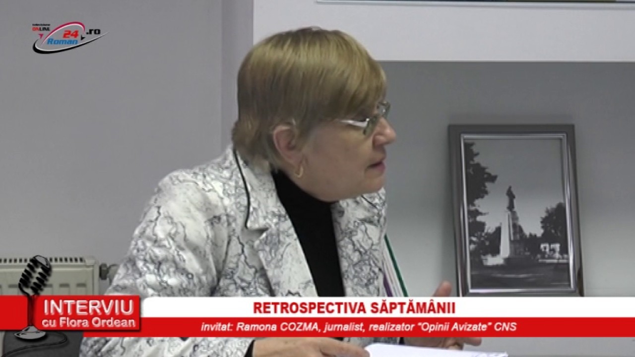 INTERVIU CU FLORA ORDEAN – RETROSPECTIVA SĂPTĂMÂNII 07.02.2017
