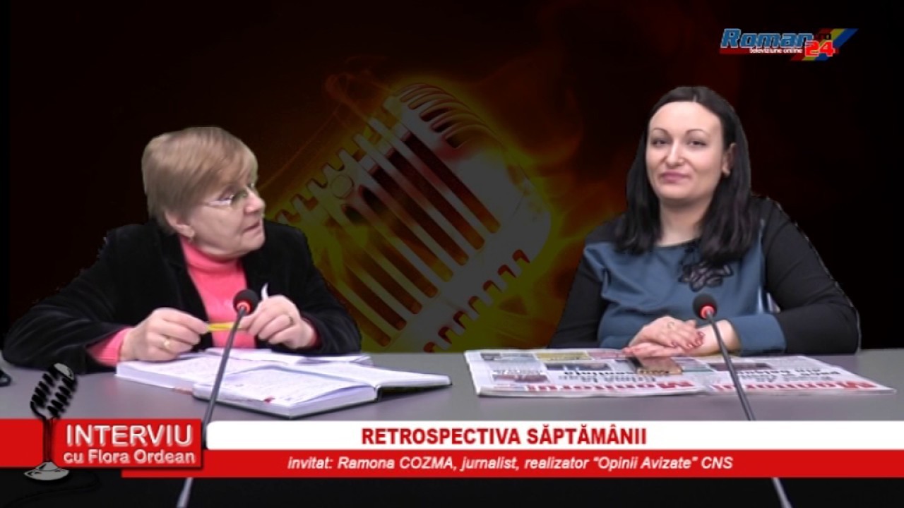 INTERVIU CU FLORA ORDEAN – RETROSPECTIVA SAPTAMANII 24.03.2017