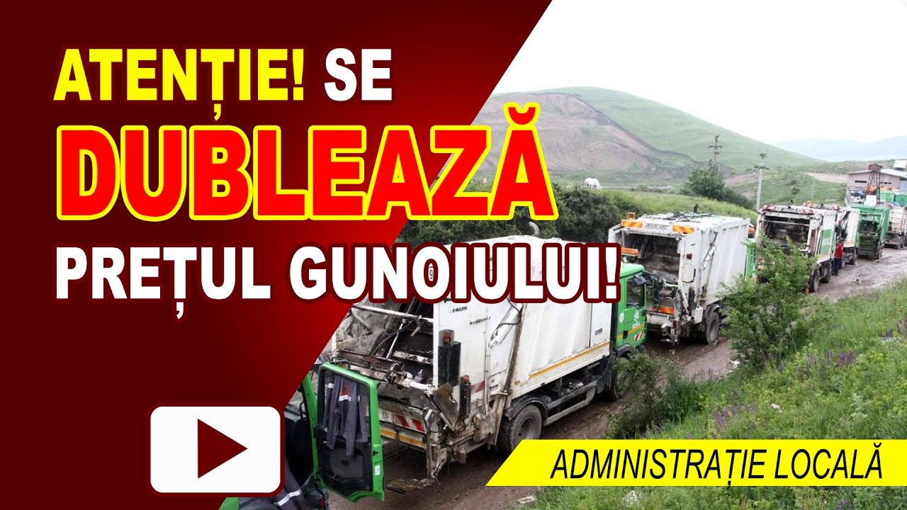 SE DUBLEAZĂ PREȚUL LA GUNOI