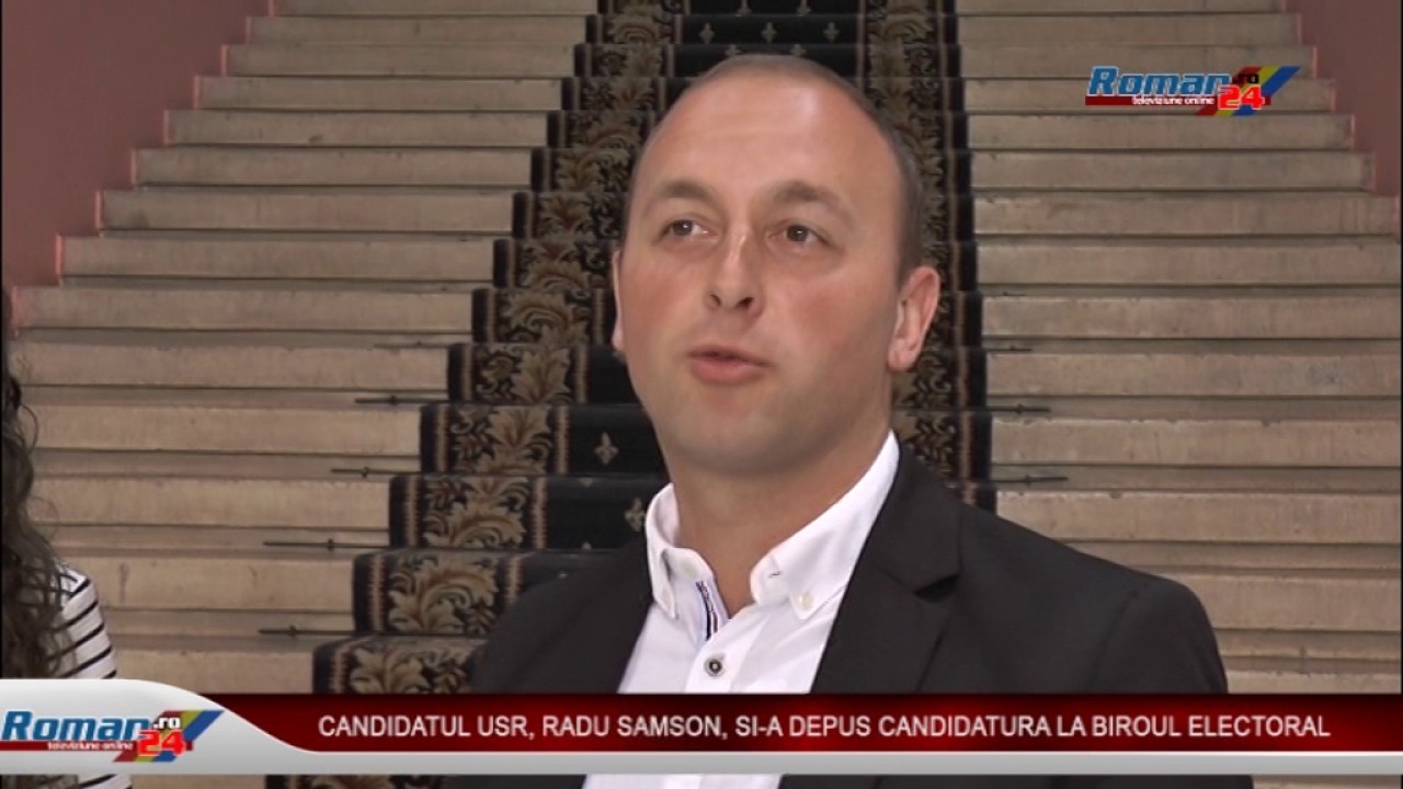 CANDIDATUL USR RADU SAMSON SI-A DEPUS CANDIDATURA LA BIROUL ELECTORAL